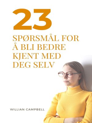 cover image of 23 Spørsmål For Å Bli Bedre Kjent Med Deg Selv